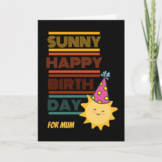 Sunny Happy Birthday for Mum with Sun Party Hat Card (Front)