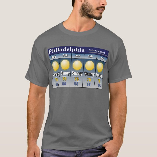 Sunny Philadelphia Forecast T-Shirt (Front)