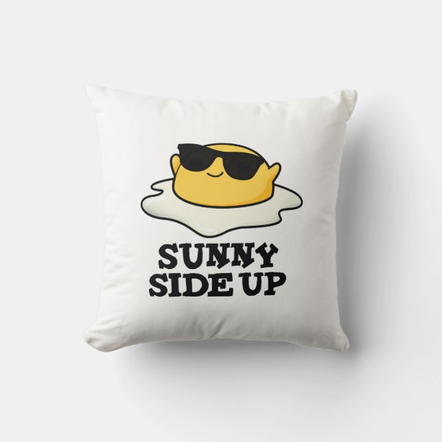Sunny Side Up Funny Fried Egg Pun  Throw Pillow (Front)