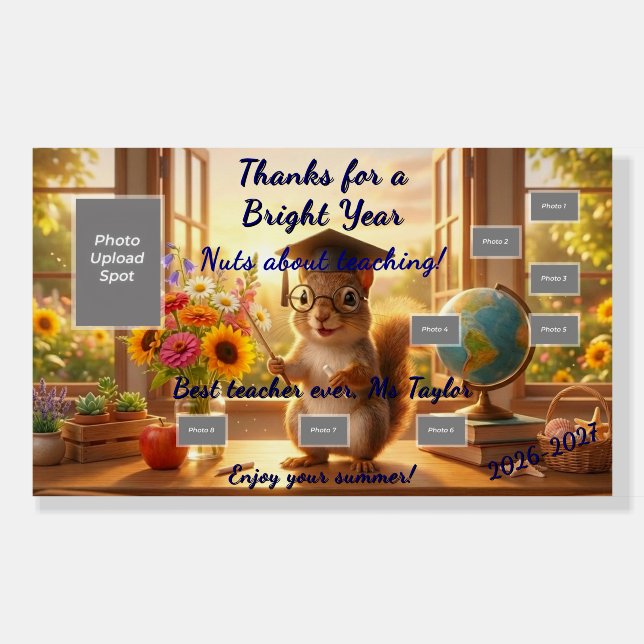 Sunny Squirrel End of Year Teacher Appreciation Foam Board (Front)
