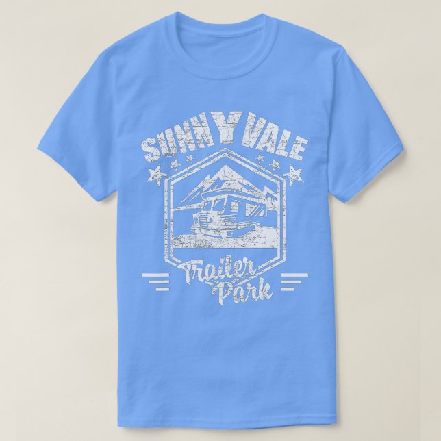 Sunnyvale railer Park (1)  T-Shirt (Design Front)