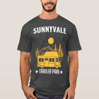 Sunnyvale Trailer Park Mobile Home Truck  T-Shirt