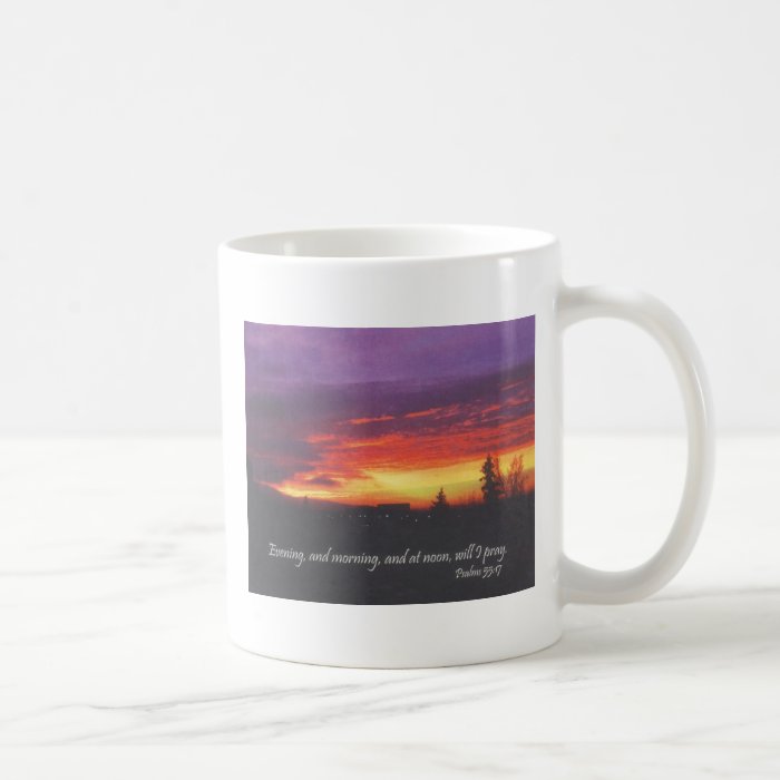Sunrise Coffee Mugs     Psalms 5517