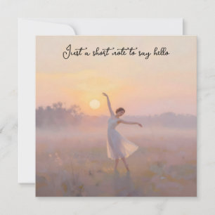 Sunrise Dancer To Say Hello Note Card