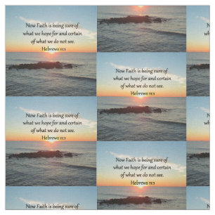 SUNRISE HEBREWS 11:1 PHOTO DESIGN FABRIC