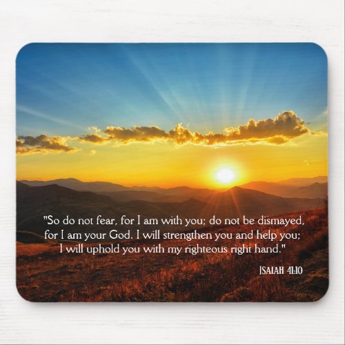 Sunrise Mountain Do Not Fear Isaiah 4110  Mouse Pad
