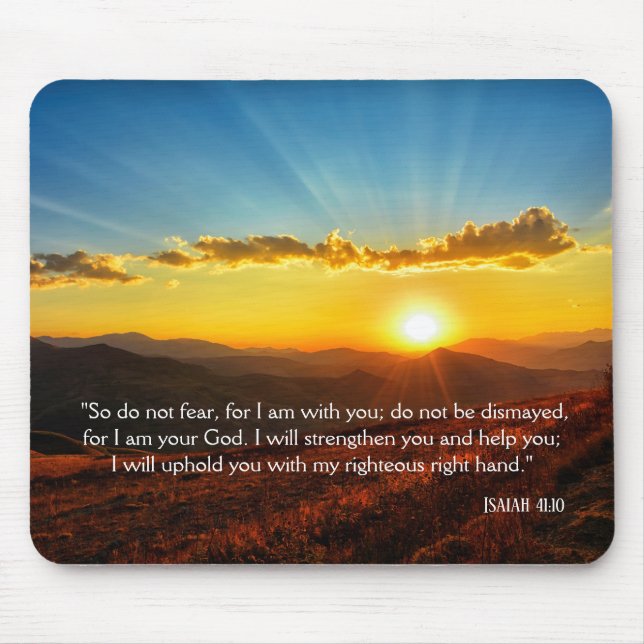 Sunrise Mountain Do Not Fear Isaiah 41:10  Mouse Pad (Front)