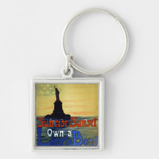 Sunrise or Sunset Own a Liberty Bond Keychain