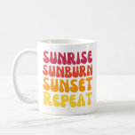 Sunrise sunburn sunset repeat coffee mug