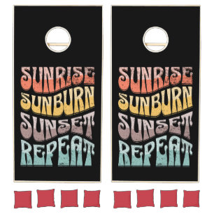Sunrise Sunburn Sunset Repeat Cornhole Set