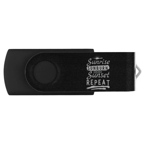 Sunrise Sunburn Sunset Repeat Summer Beach Flash Drive