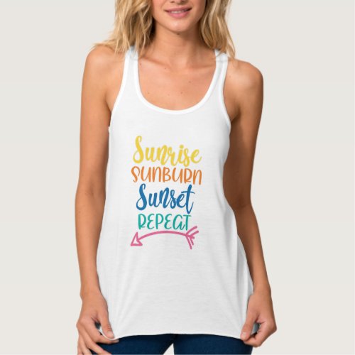Sunrise Sunburn Sunset Repeat T_Shirt Tank Top