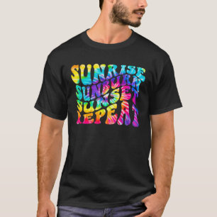 Sunrise Sunburn Sunset Repeat Tie Dye Hello Summer T-Shirt