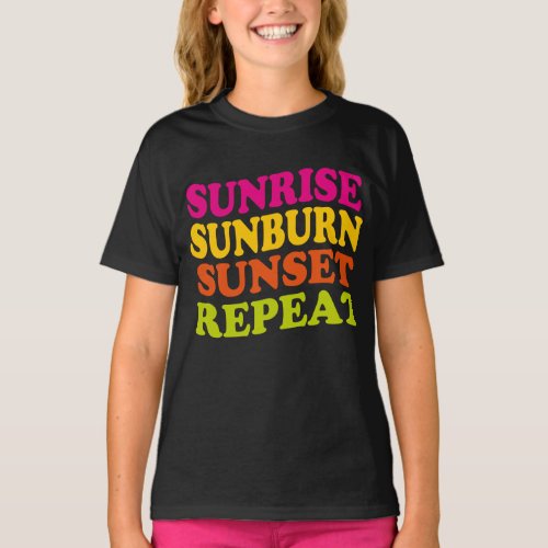 Sunrise Sunset Sunburn Repeat Colorful Summer T_Shirt
