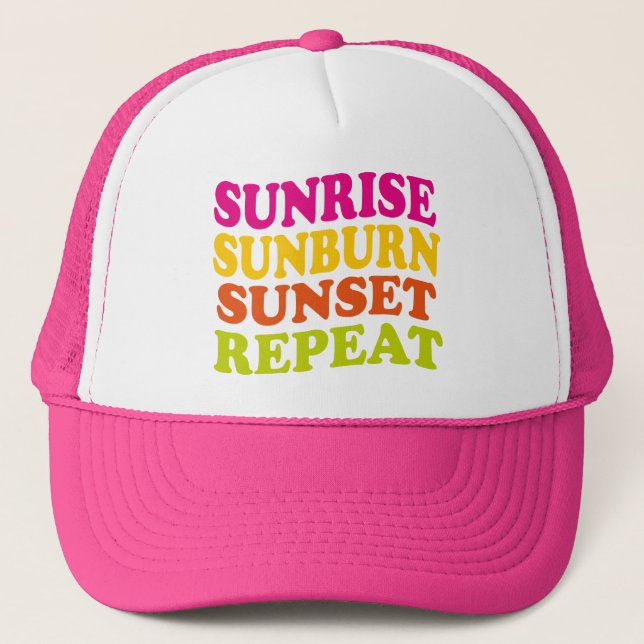 Sunrise Sunset Sunburn Repeat Colorful Summer Trucker Hat (Front)