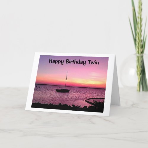 SUNRISE TO SUNSET BIRTHDAY WISHES TO MY TWIN CARD