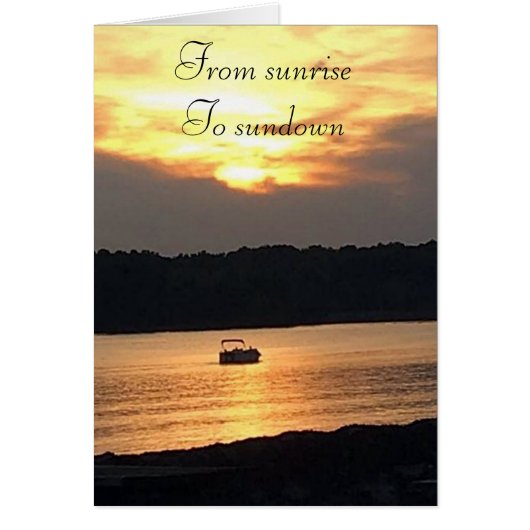 "SUNRISE TO SUNSET" I LOVE EVERYMOMENT SPENT W/ U (Front)