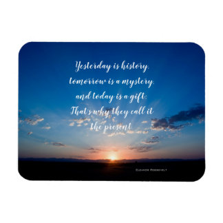 Sunrise Today Is A Gift Inspirational Quote Magnet