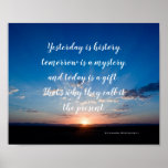 Sunrise Today Is A Gift Inspirational Quote Poster