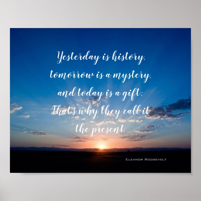 Sunrise Today Is A Gift Inspirational Quote Poster (Front)