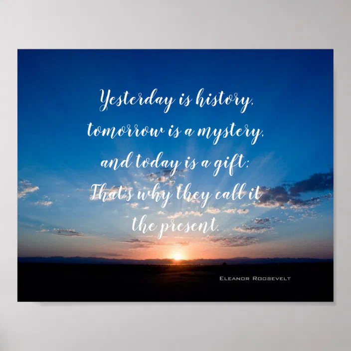 Sunrise Today Is A Gift Inspirational Quote Poster | Zazzle.com