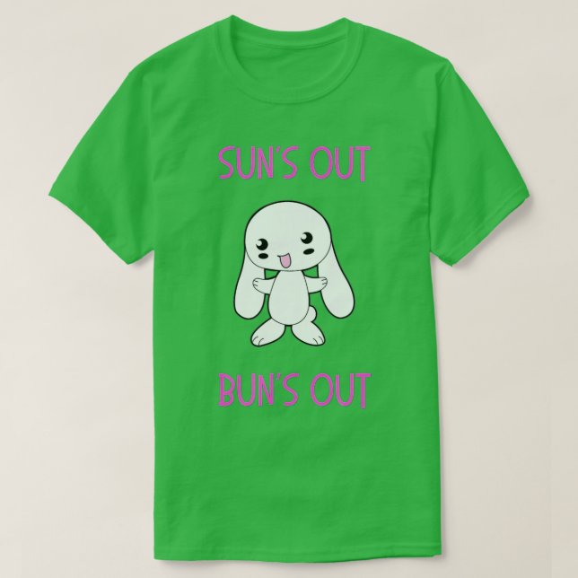 Sun's Out Bun's Out Cute Cuddly Bunny Rabbit  T-Shirt (Design Front)