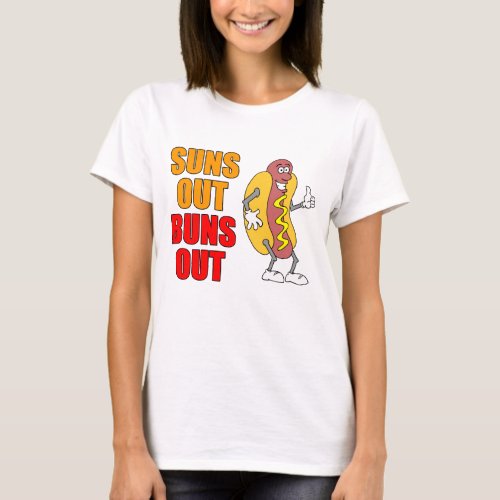 Suns Out Buns Out Funny Hot Dog T_Shirt