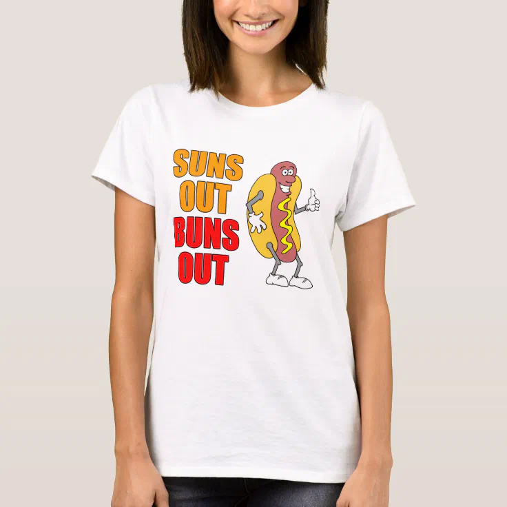 suns out buns out shirt