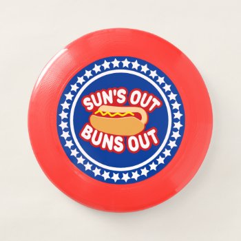 Sun's Out Buns Out Wham-o Frisbee by templeofswag at Zazzle