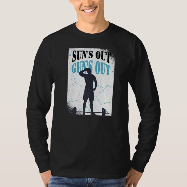 Sun's Out Guns Out Graphic Men Women Bodybuilding  T-Shirt (Front)