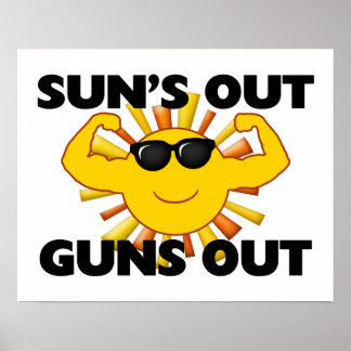 Sun's Out Guns Out Poster