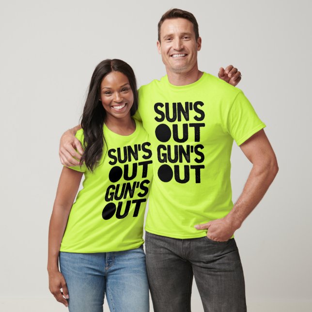 Suns Out Guns Out T-Shirt (Unisex)