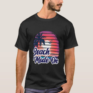 Sunset Beach Palm Tree Summer Mode On Vacation Ho T-Shirt