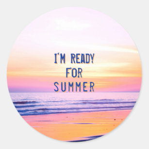 Sunset Beach "Ready for Summer" Quote Classic Round Sticker