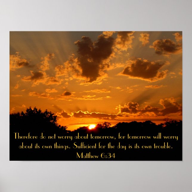 sunset bible verse Matthew 6:34 Poster (Front)