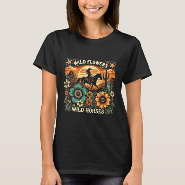 Sunset Cowgirl Riding Horse Wild Flowers - Wild Ho T-Shirt (Front)