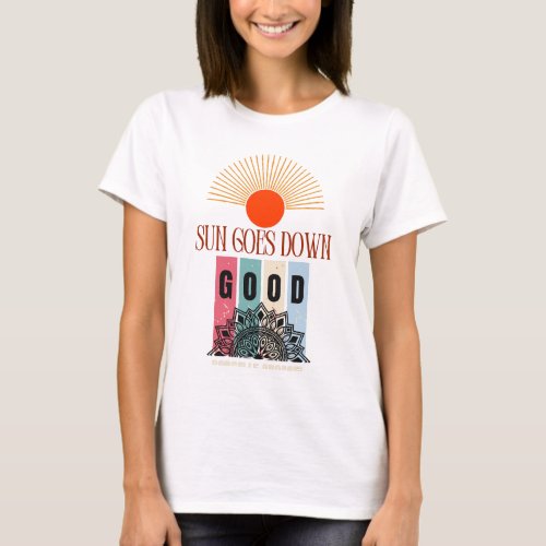 Sunset goes Down T_Shirt