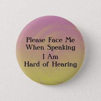 Sunset Hard Of Hearing Button by Ragtimelil at Zazzle