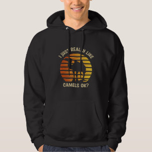 Sunset I Just Really Like Camels Ok Camel Desert Hoodie