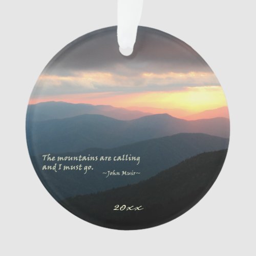 Sunset in the Smokies Mtns are calling  Muir Ornament
