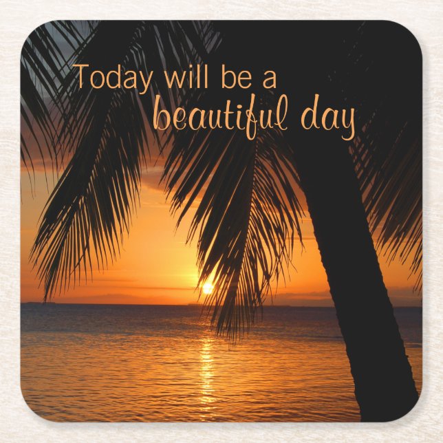 Sunset Paradise Palm Tree Beautiful Day Quote Square Paper Coaster (Front)