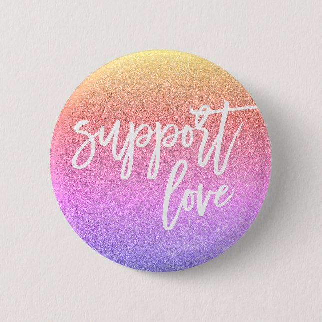 Sunset Pink Glitter Quote Support Love Gay Pride Button (Front)