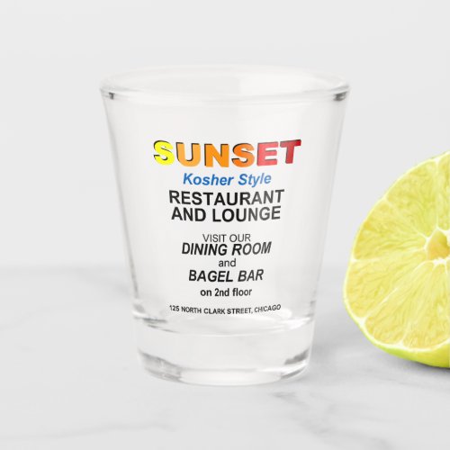 Sunset Restaurant and Lounge Chicago IL Shot Glass