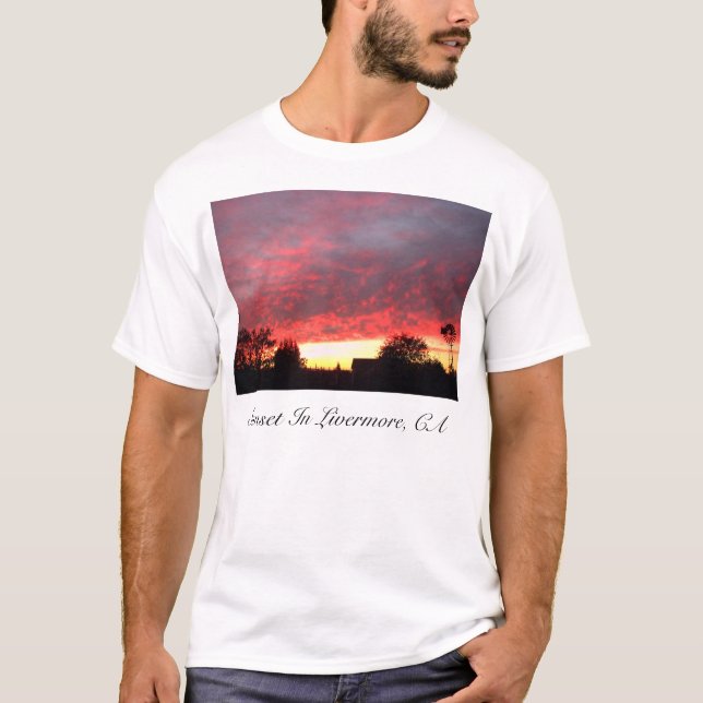Sunset, Sunset In Livermore, CA T-Shirt (Front)