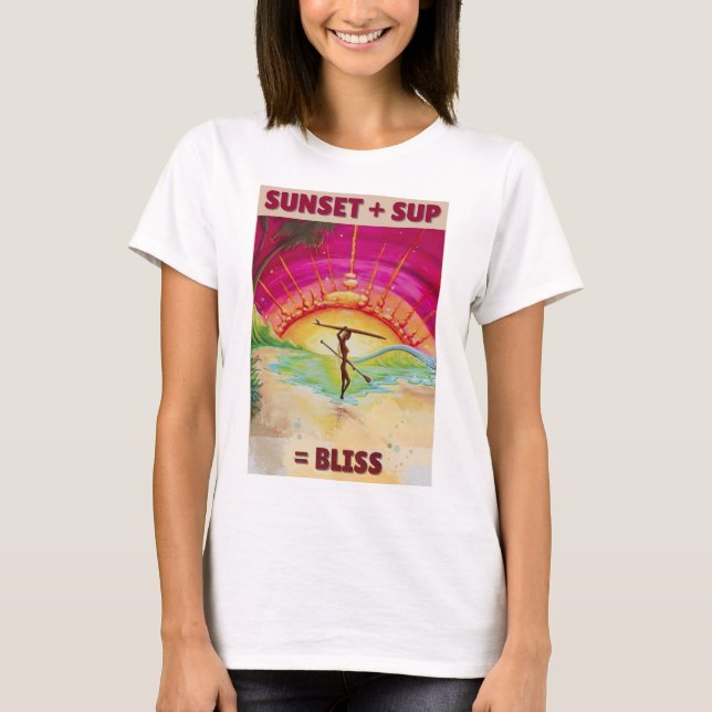 Sunset + SUP = BLISS T-Shirt (Front)