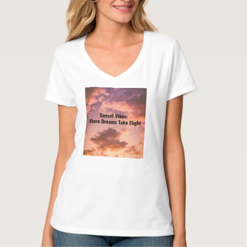 Sunset Vibes Where Dreams Take Flight T_Shirt