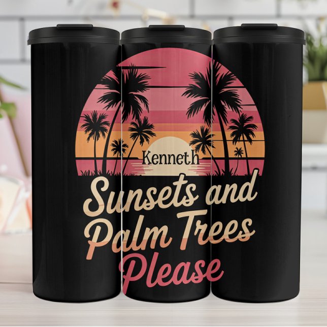 Sunsets and Palm Trees Please" - Retro Beach Vibe Thermal Tumbler (Creator Uploaded)