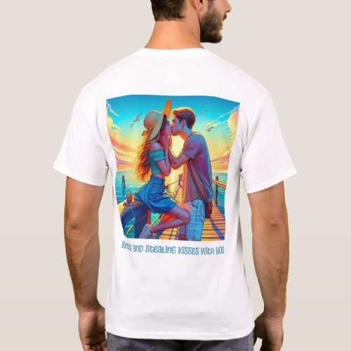 Sunsets and Stealing Kisses with You T_Shirt