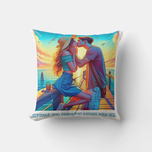 Sunsets and Stealing Kisses with You Throw Pillow