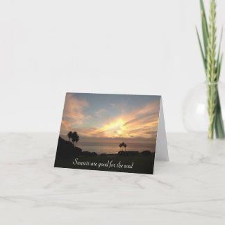 Sunsets are Good for the Soul Notecards